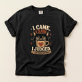 I Came I Saw I Judged graphic tee in Black, folded flat lay