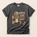 Getting Ready Is A Group Project – Pepper Comfort Colors tee