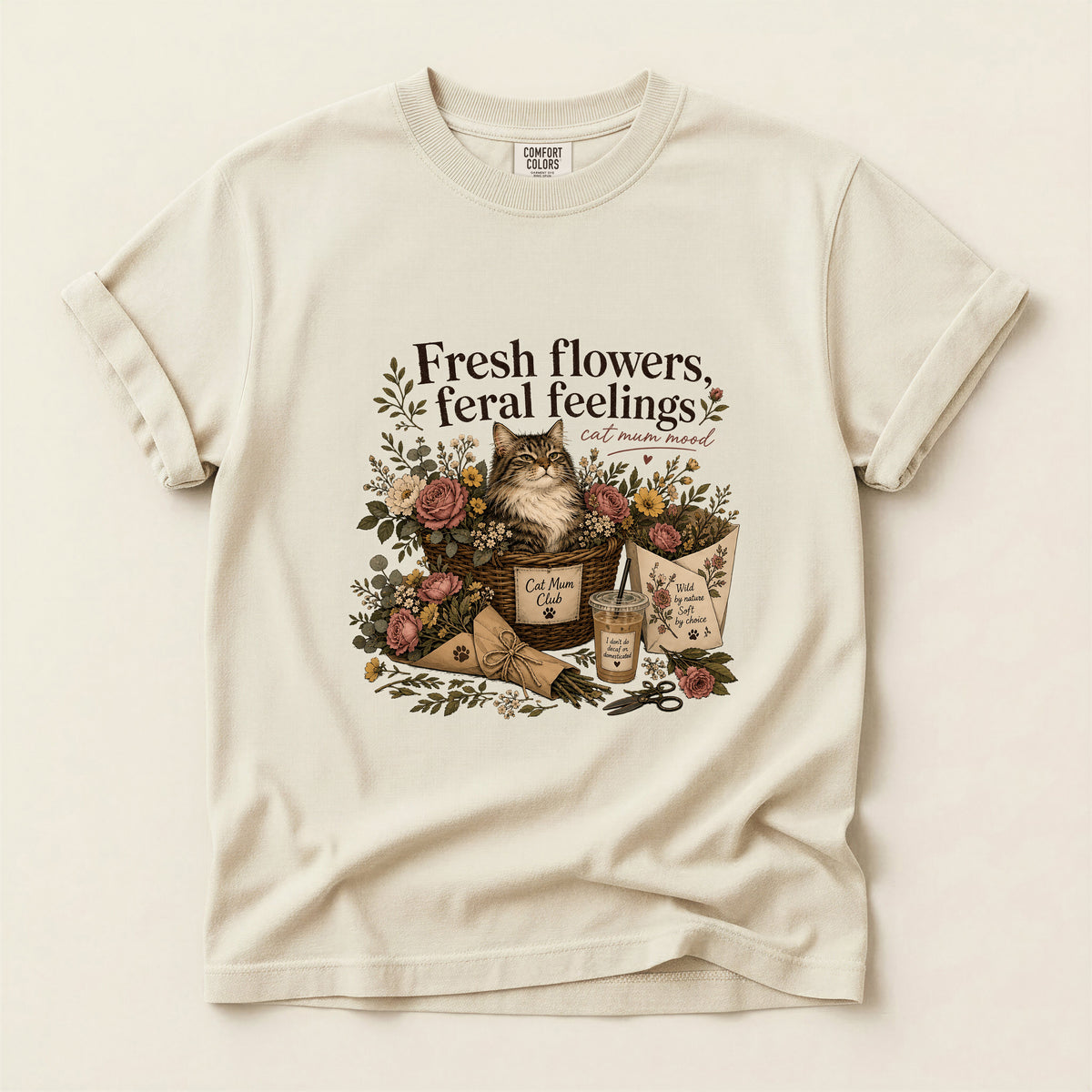 Fresh Flowers Feral Feelings – Ivory Comfort Colors tee