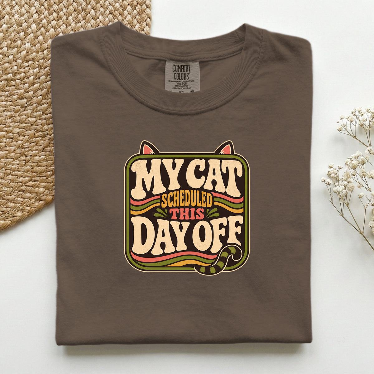 My Cat Scheduled This Day Off graphic tee in Espresso, folded flat lay