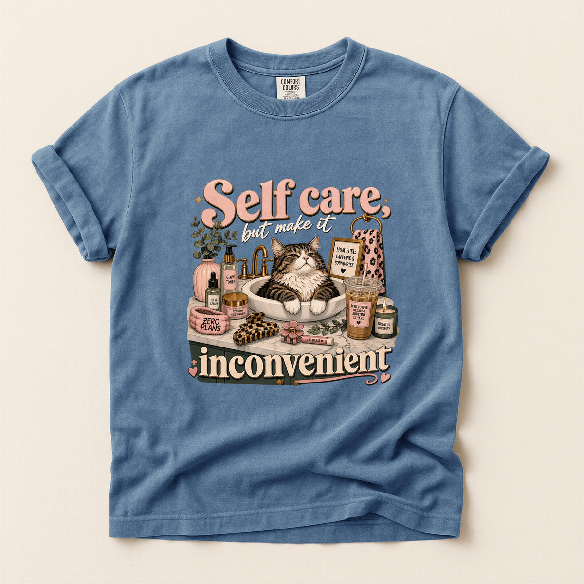 Self Care Inconvenient – Blue Jean Comfort Colors tee