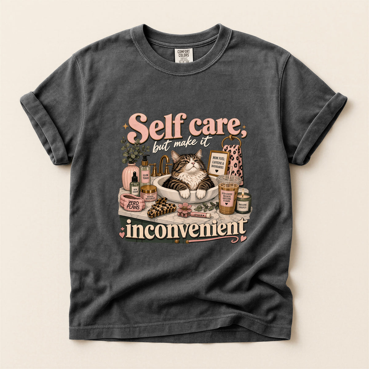 Self Care Inconvenient – Pepper Comfort Colors tee