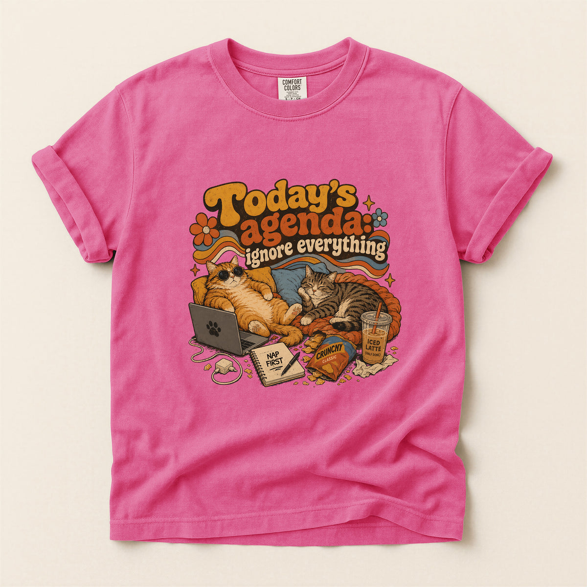Today's Agenda Ignore Everything – Crunchberry Comfort Colors tee