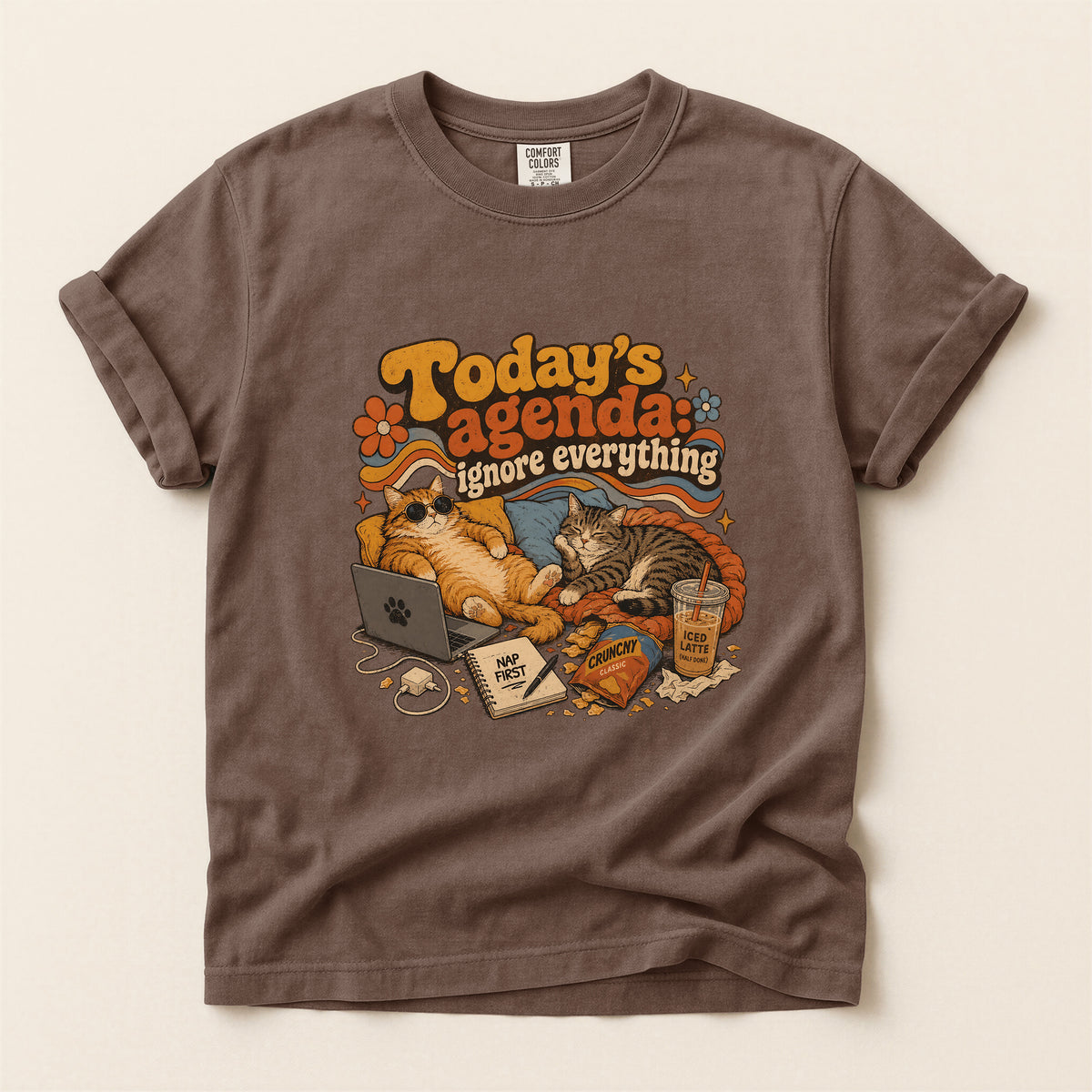 Today's Agenda Ignore Everything – Espresso Comfort Colors tee