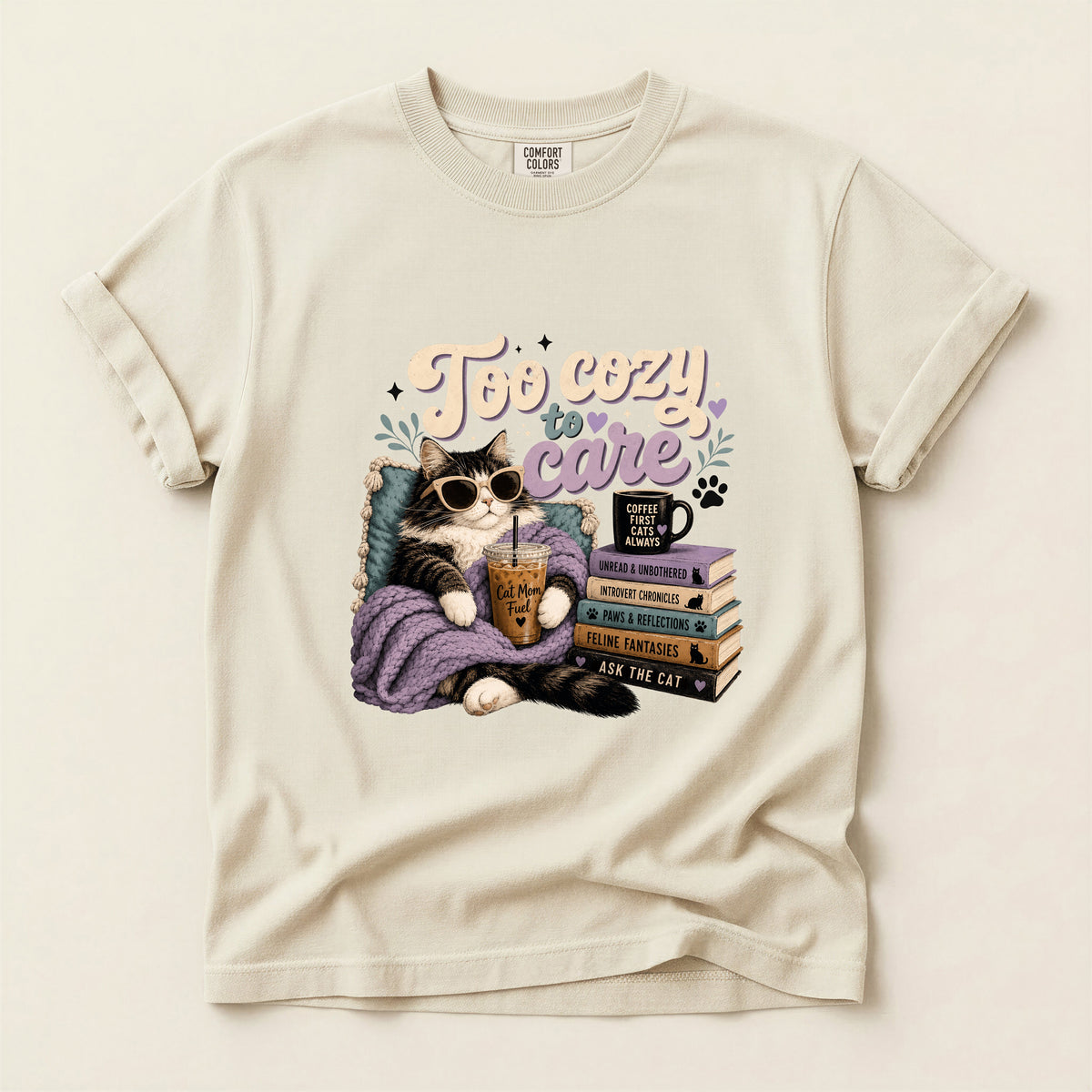 Too Cozy To Care – Ivory Comfort Colors tee