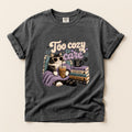 Too Cozy To Care – Pepper Comfort Colors tee